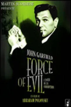 poster L'Enfer de la corruption (Force of evil)