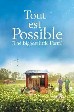 poster Tout est possible (The biggest little farm)