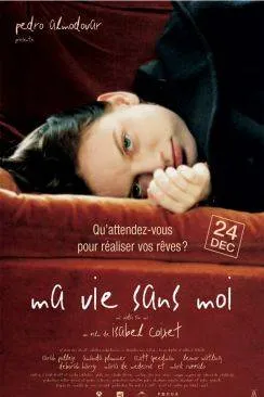 poster Ma vie sans moi (My Life Without Me)