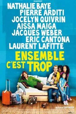 poster Ensemble c'est trop
