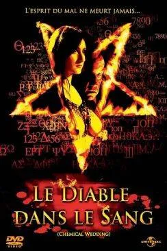 poster Le Diable dans le sang (Chemical Wedding)