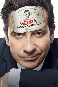 poster Laurent Gerra : Sans Modération