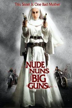 poster Nude Nuns With Big Guns
