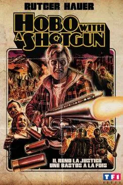 poster Hobo with a Shotgun