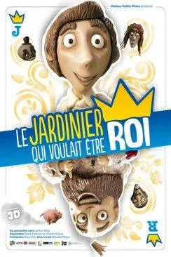 poster Le Jardinier qui voulait être Roi