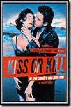 poster Kiss or Kill