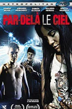 poster Par-delà  le ciel (Fuera del cielo)