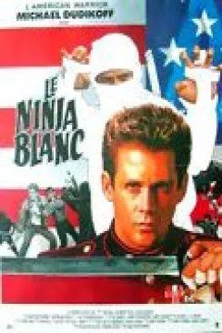poster Le Ninja blanc (American Ninja 2 : The Confrontation)