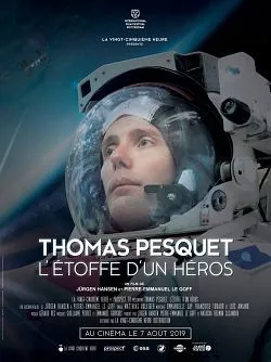 poster Thomas Pesquet - L'étoffe d'un héros
