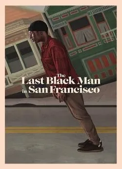 poster The Last Black Man in San Francisco