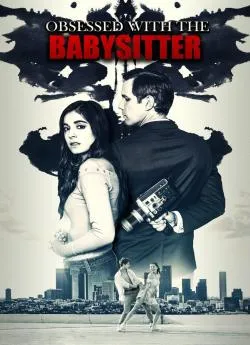 poster Obsessed with the Babysitter
