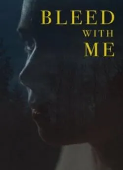poster Bleed With Me