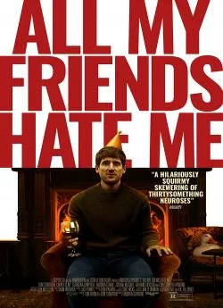 poster All My Friends Hate Me