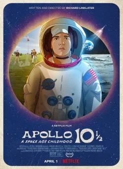 poster Apollo 10 1/2 : Les fusées de mon enfance