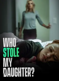 poster Who Stole My Daughter