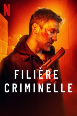 poster Filière criminelle