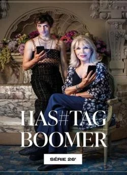 poster Hashtag Boomer - Saison 1