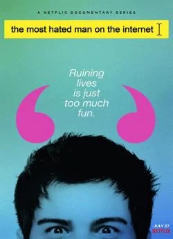 poster L'Homme le Plus Détesté d'Internet  - Saison 1