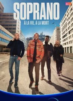 poster Soprano, à  la vie, à  la mort - Saison 1
