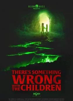 poster Theres Something Wrong With The Children