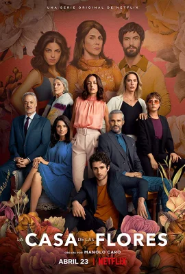 poster serie La Casa de Las Flores - Saison 3