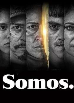 poster serie Somos. - Saison 1