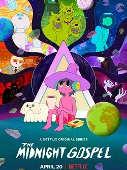 poster serie The Midnight Gospel - Saison 1