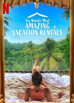 poster serie The World's Most Amazing Vacation Rentals - Saison 2