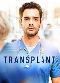 poster serie Transplant - Saison 2