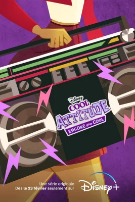 poster serie Cool Attitude : Encore plus cool - Saison 1
